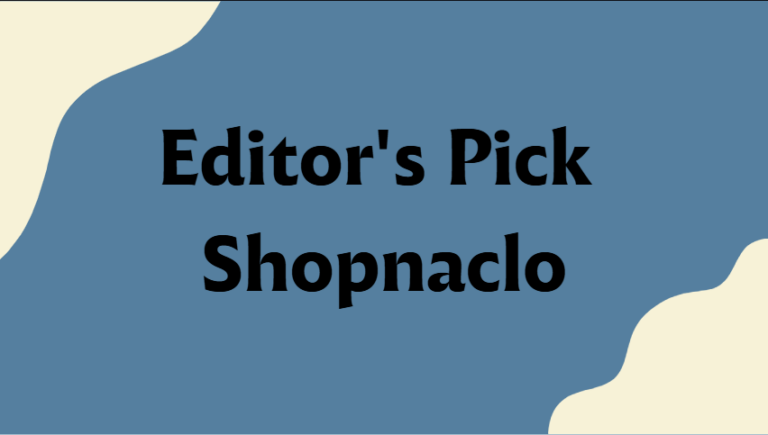 Editor’s Pick Shopnaclo
