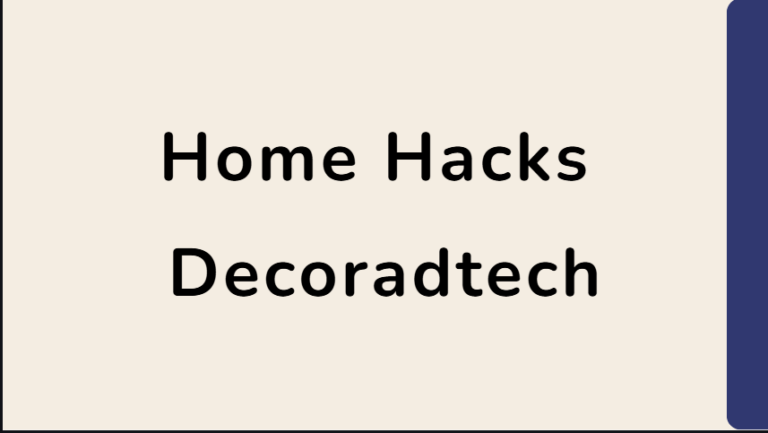 Home Hacks Decoradtech